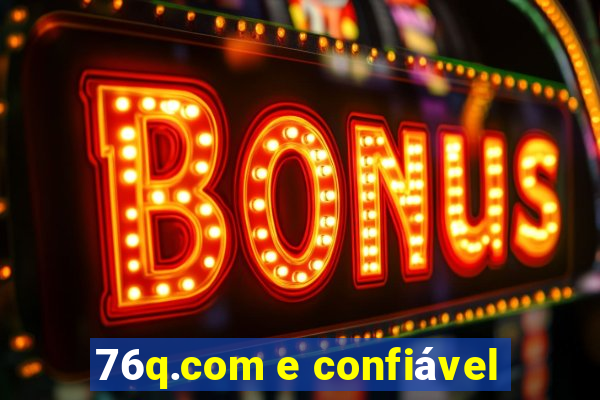 76q.com e confiável